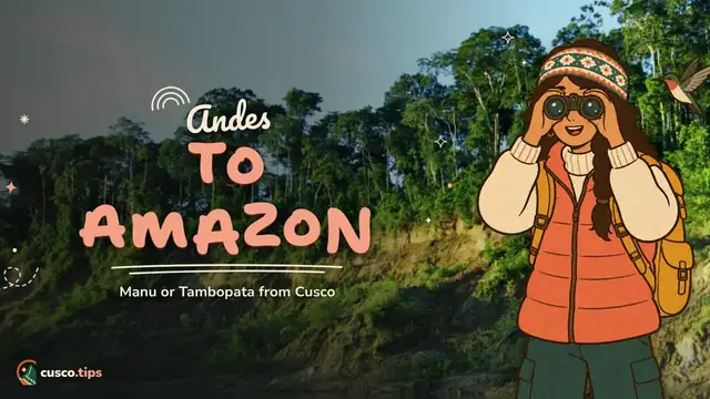 Andes to Amazon — The Amazon from Cusco: Manu or Tambopata, how many days and how to get there