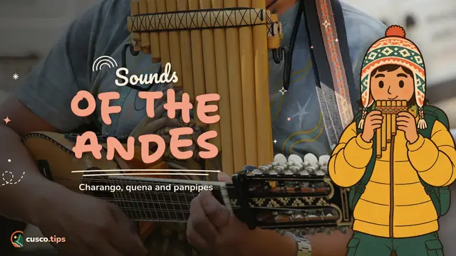 Sounds of the Andes — Andean instruments in Cusco: charango, quena, panpipes and how to buy them