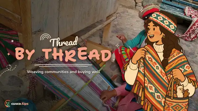 Thread by thread — Andean textiles in Cusco: weaving workshops, weaving communities and buying well