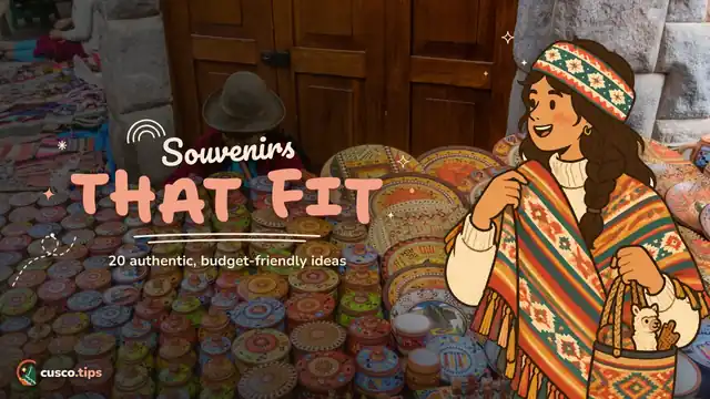 Souvenirs that fit — Cheap souvenirs from Cusco: 20 authentic ideas that fit in your suitcase
