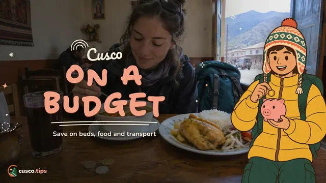 Cusco on a budget — Cusco on a budget: saving on accommodation, food, transport and Machu Picchu