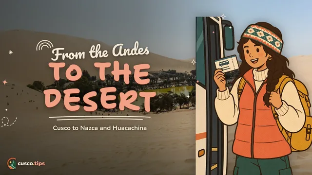 From the Andes to the desert — Cusco to Nazca and Huacachina: bus, flights over the lines and dunes