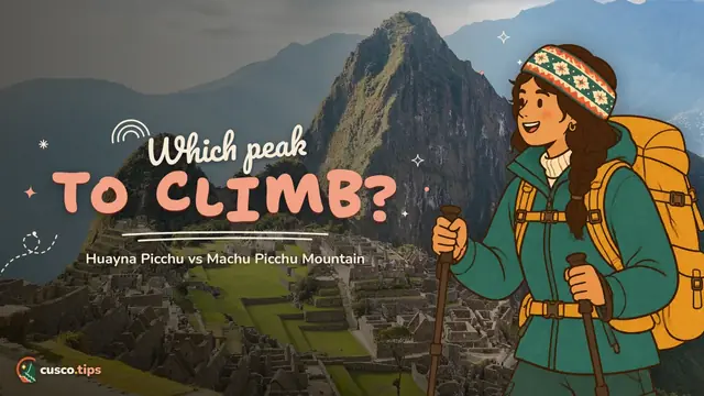 Which peak to climb? — Huayna Picchu vs Machu Picchu Mountain: which to climb and what each hike is like