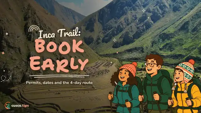 Inca Trail: book early — Inca Trail to Machu Picchu: permits, when to book, the 4-day route and the short version