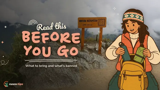Read this before you go — Machu Picchu rules: what to bring, bag size, banned items and guides
