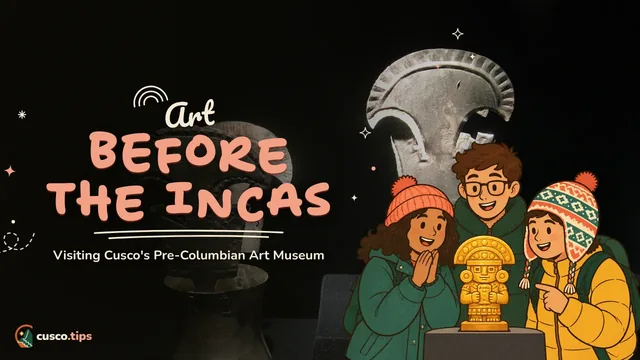 Art before the Incas — Museum of Pre-Columbian Art Cusco (MAP): what to see and how to visit