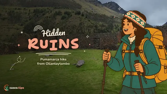 Hidden ruins — Pumamarca hike from Ollantaytambo: route, timings and tips