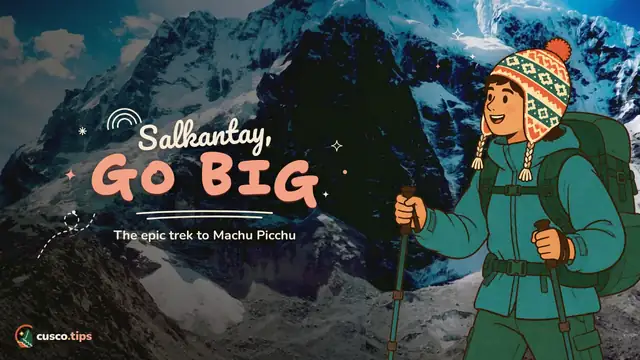 Salkantay, go big — Salkantay Trek to Machu Picchu: route, difficulty, best season and how to plan it