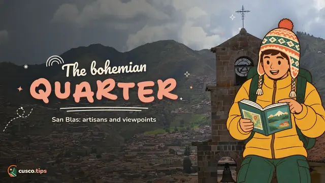 The bohemian quarter — San Blas, Cusco's artisan quarter: what to see, viewpoints and tips