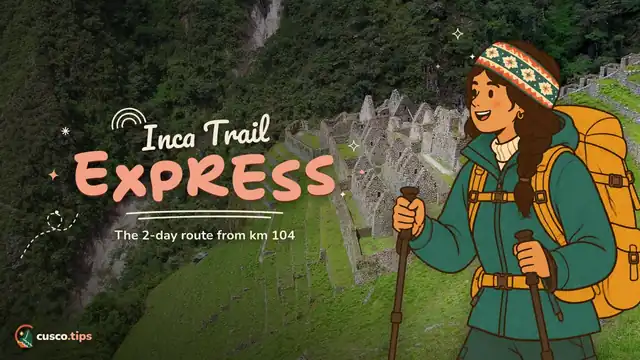 Inca Trail express — Short Inca Trail (2 days): the route from km 104, permits and what to expect
