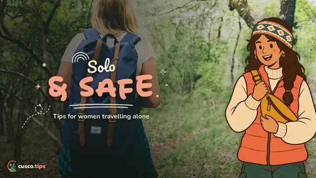 Solo & safe — Solo female travel in Cusco: safety, accommodation, tours and tips