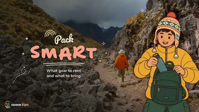 Pack smart — Trekking gear rental and shops in Cusco: what to rent, what to bring and tips