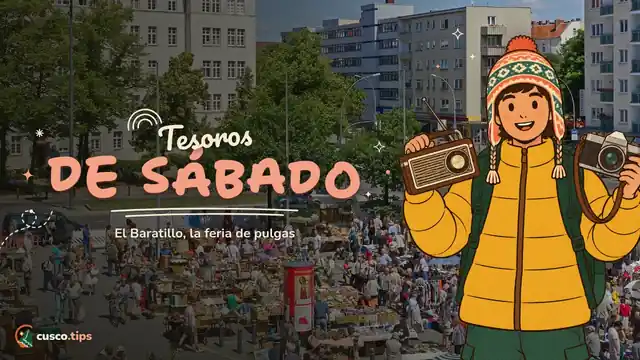 Tesoros de sábado — El Baratillo de Cusco: la feria de pulgas de los sábados