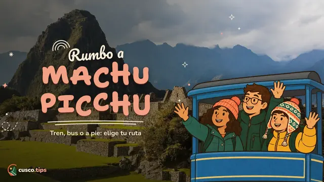 Rumbo a Machu Picchu — Cómo llegar a Machu Picchu: tren, Camino Inca e Hidroeléctrica