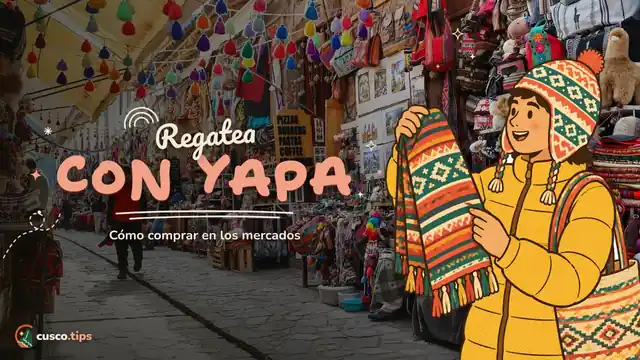 Regatea con yapa — Cómo comprar en los mercados de Cusco: regateo, yapa y seguridad