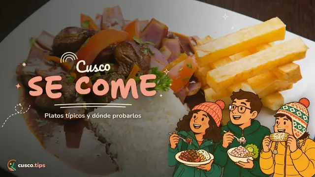 Cusco se come — Qué y dónde comer en Cusco: platos típicos, mercados y consejos