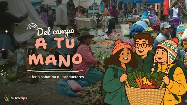 Del campo a tu mano — Feria sabatina del productor al consumidor: el mercado de agricultores de Cusco