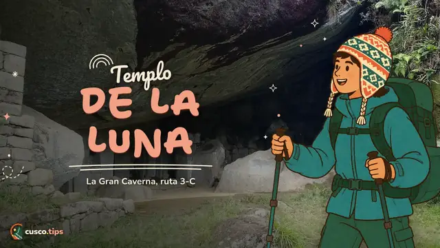 Templo de la Luna — Gran Caverna y Templo de la Luna: la Ruta 3-C de Machu Picchu