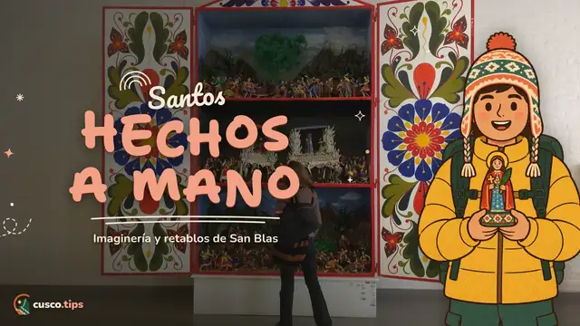 Santos hechos a mano — Imaginería de San Blas: santos, Niños Manuelitos y retablos cusqueños