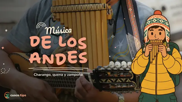 Música de los Andes — Instrumentos andinos en Cusco: charango, quena, zampoña y cómo comprarlos