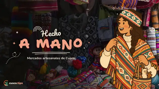 Hecho a mano — Mercados artesanales de Cusco: San Blas, Centro Artesanal, Pisac y Chinchero