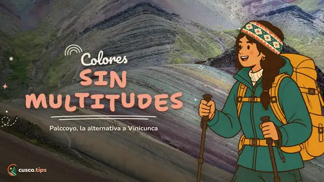 Colores sin multitudes — Palccoyo: la montaña de colores alternativa, más fácil y tranquila que Vinicunca