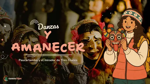 Danzas y amanecer — Paucartambo y Tres Cruces: la fiesta de la Virgen del Carmen y el amanecer sobre la Amazonía