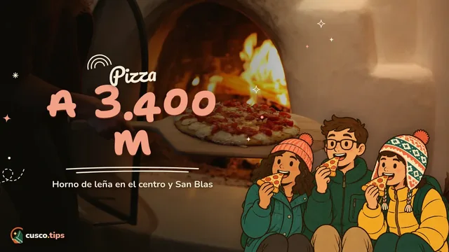 Pizza a 3.400 m — Pizzerías en Cusco: pizza al horno de leña en el centro y San Blas