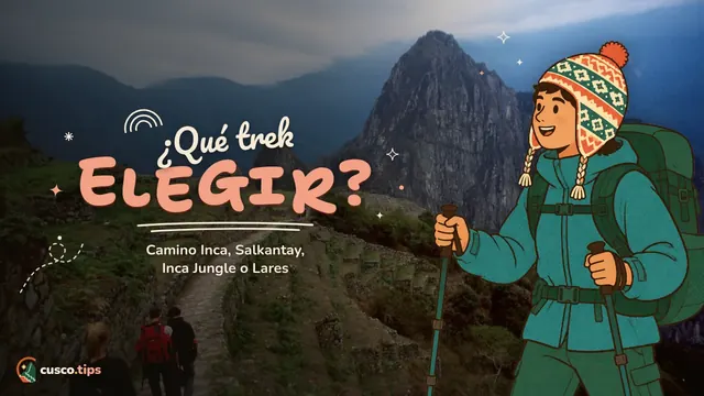 Elige tu trek — Qué trek hacer a Machu Picchu: Camino Inca, Salkantay, Inca Jungle o Lares