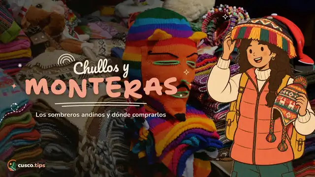 Sombreros con historia — Chullos y monteras: guía de los sombreros andinos de Cusco y dónde comprarlos