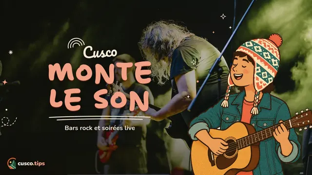 Rock à 3 400 m — Bars rock à Cusco : où écouter du rock et de la musique live
