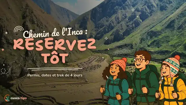 Chemin de l'Inca : réservez tôt — Chemin de l'Inca vers Machu Picchu : permis, quand réserver, itinéraire de 4 jours et version courte