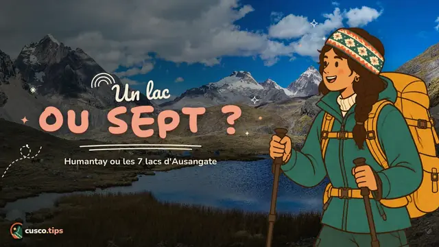 Deux lacs comparés — Lac Humantay ou Sept Lacs de l'Ausangate : lequel choisir ?