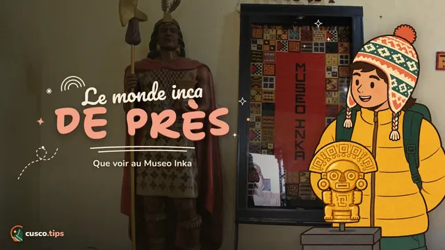 Comprendre les Incas — Musée Inka de Cusco : que voir, momies, céramique et comment le visiter