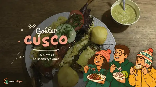 Les saveurs de Cusco — Plats typiques de Cusco : 15 spécialités et boissons à goûter