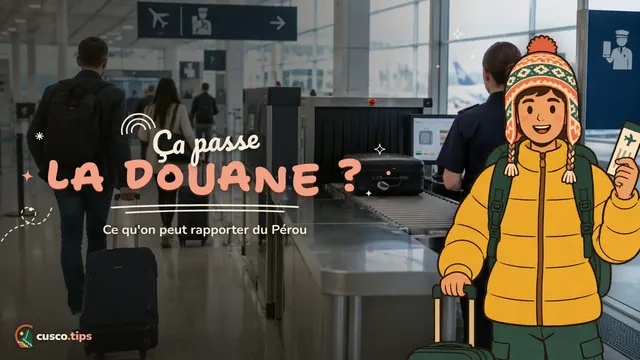 Avant la douane — Que rapporter du Pérou : douane, coca, aliments et artisanat