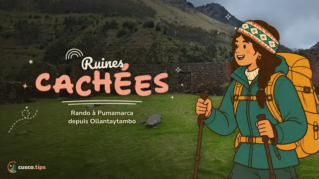 Le village du puma — Randonnée à Pumamarca depuis Ollantaytambo : itinéraire, durée et conseils