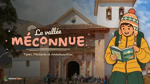 L'autre vallée — La Vallée sud de Cusco : Tipón, Pikillacta, Andahuaylillas et saveurs locales
